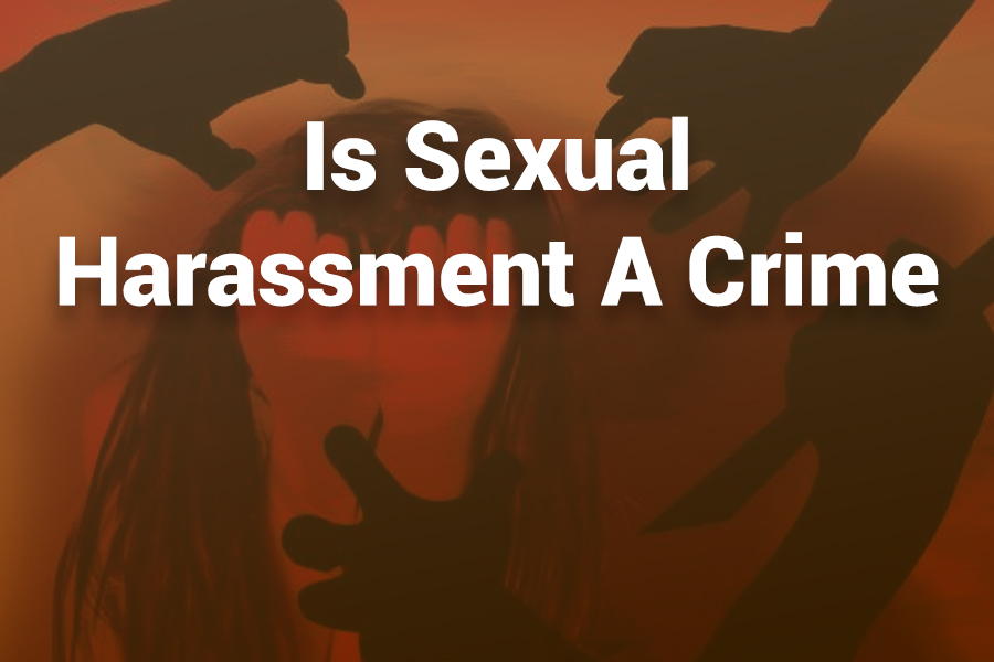 is sexual harassment a crime